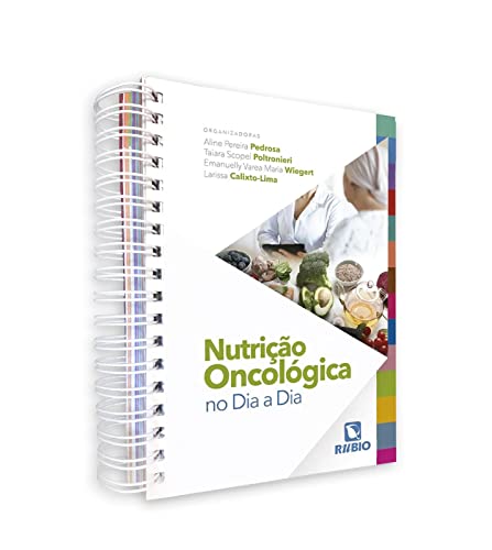 Ler Nutrição Oncológica No Dia A Dia, do autor Larissa,Calixto-Lima; Aline,P Pedrosa;Taiara, Scopel P; Emanuelly, Varea M Wiegert;