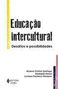 Ler Educação intercultural: Desafios e possibilidades, do autor Abdeljalil Akkari; Luciana Pacheco Marques; Mylene Cristina Santiago