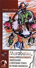 Ler Marabaixo, Dança Afrodescendente : Significando A Identidade Étnica Do Negro Amapaense.-- ( Diálogos Intempestivos ; 72 ), do autor Piedade Lino - Videira