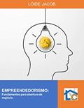 Ler Empreendedorismo: Fundamentos para abertura de negócio (Manual de Formação), do autor Lóide Jacob Ler Empreendedorismo: Fundamentos para abertura de negócio (Manual de Formação), do autor Lóide Jacob