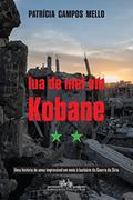 Ler Lua de mel em Kobane, do autor Patrícia Campos Mello