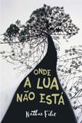 Ler Onde a lua não está, do autor Nathan Filer