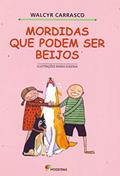 Ler Mordidas que podem ser beijos, do autor Walcyr Carrasco