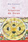 Ler ARQUIVOS DE DEUS, do autor RUY FABIANO