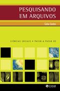 Ler Pesquisando em arquivos, do autor Celso Castro