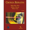 Ler Cirurgia Refrativa, do autor Milton Ruiz Alves; Wallace Chamon; Walton Nose Ler Cirurgia Refrativa, do autor Milton Ruiz Alves; Wallace Chamon; Walton Nose