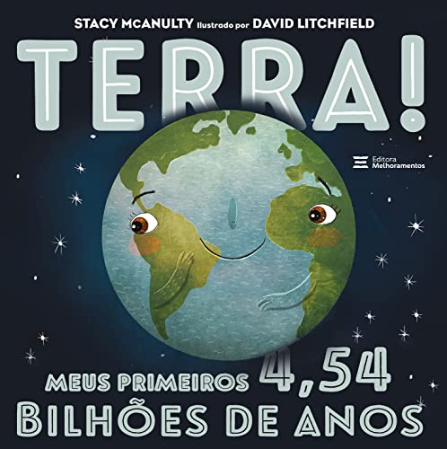 Ler Terra! Meus Primeiros 4,54 Bilhões de Anos, do autor Stacy McAnulty Ler Terra! Meus Primeiros 4,54 Bilhões de Anos, do autor Stacy McAnulty