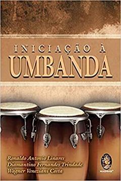 INICIAÇÃO A UMBANDA, do autor Diamantino Fernandes Trindade