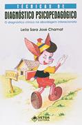 Ler Tecnicas de Diagnostico Psicopedagogico, do autor Chamat- Leila Sara J