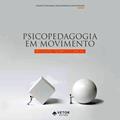 Ler Psicopedagogia em Movimento. Reflexões Teórico-Práticas., do autor Anete Maria Busin Fernandes Ler Psicopedagogia em Movimento. Reflexões Teórico-Práticas., do autor Anete Maria Busin Fernandes