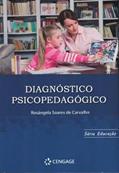 Ler Diagnóstico Psicopedagógico, do autor Rosângela Soares Carvalho