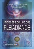 Ler Iniciações de luz dos Pleiadianos, do autor Christine Day