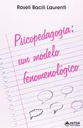 Ler Psicopedagogia - Um Modelo Fenomenologico - 1, do autor Laurenti