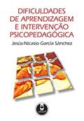 Ler Dificuldades de Aprendizagem e Intervenção Psicopedagógica, do autor Jesús-Nicasio García Sánchez Ler Dificuldades de Aprendizagem e Intervenção Psicopedagógica, do autor Jesús-Nicasio García Sánchez