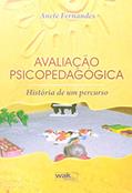 Ler Avaliação Psicopedagógica. Historia de Um Percurso, do autor Anete Fernandes