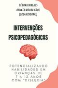 Ler INTERVENÇÕES PSICOPEDAGÓGICAS - "DISLEXIA", do autor Renata Moura Débora Niklaus