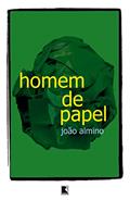Ler Homem de papel, do autor João Almino
