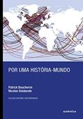 Ler Por uma história-mundo, do autor Patrick Boucheron; Nicolas Delalande
