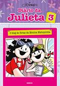Ler Diário da Julieta 3: O blog de férias da Menina Maluquinha, do autor Ziraldo