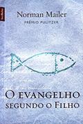 Ler O Evangelho Segundo o Filho, do autor Norman Mailer
