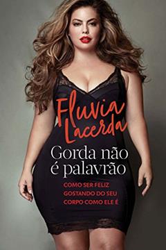 Gorda não é palavrão, do autor Fluvia Lacerda