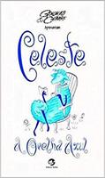 Ler Celeste, a Ovelha Azul, do autor Elvio Gonçalves Ler Celeste, a Ovelha Azul, do autor Elvio Gonçalves