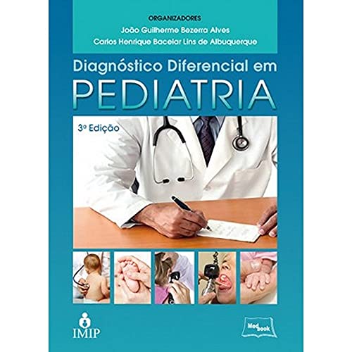 Ler Diagnóstico diferencial em pediatria, do autor João Guilherme Bezerra Alves; Carlos Henrique Bacelar Lins de Albuquerque