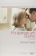 Ler Foi apenas um sonho, do autor Richard Yates