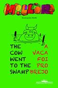 Ler A vaca foi pro brejo / The cow went to the swamp, do autor Millôr Fernandes Ler A vaca foi pro brejo / The cow went to the swamp, do autor Millôr Fernandes