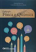 Ler Explicando Física e Química, do autor Christiane Mázur Doi