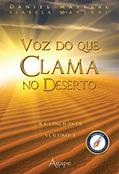 Ler VOZ DO QUE CLAMA NO DESERTO - VOL. 01, do autor DANIEL MASTRAL