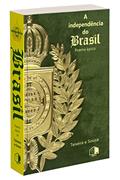 Ler A independência do Brasil: Poema épico, do autor Antonio Gonsalves Teixeira e Sousa