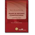 Ler Poder de Reforma ConstitucionalLimitações, do autor Eurico Zecchin Maiolino
