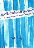 Ler Gres Combinado Do Amor, do autor João Perigo Ler Gres Combinado Do Amor, do autor João Perigo