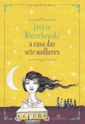 Ler A casa das sete mulheres: 1, do autor Leticia Wierzchowski Ler A casa das sete mulheres: 1, do autor Leticia Wierzchowski