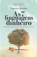 Ler As 7 linguagens do dinheiro, do autor Tommy Brown