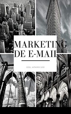 Marketing de e-mail, do autor Joel Aparecido