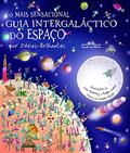 Ler O mais sensacional guia intergaláctico do espaço, do autor Carole Stott Ler O mais sensacional guia intergaláctico do espaço, do autor Carole Stott