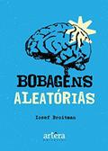 Ler Bobagens Aleatórias, do autor Iosef Broitman