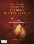 Ler Braunwald Tratado de Doenças Cardiovasculares - Perguntas e Respostas, do autor Leonard Leonard S. Lilly Ler Braunwald Tratado de Doenças Cardiovasculares - Perguntas e Respostas, do autor Leonard Leonard S. Lilly