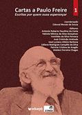 Ler Cartas a Paulo Freire : Escritas por quem ousa esperançar, do autor Cidoval Morais de Sousa