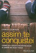 Ler Assim Te Conquistei, do autor Chris Campos Ler Assim Te Conquistei, do autor Chris Campos