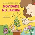 Ler Novidade no Jardim, do autor Renata Adrião D'angelo Ler Novidade no Jardim, do autor Renata Adrião D'angelo