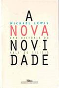 Ler A nova novidade, do autor Michael Lewis