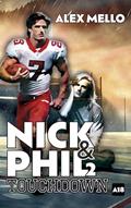 Ler Nick & Phil 2: Touchdown (New Casterside Stories), do autor Alex Mello Ler Nick & Phil 2: Touchdown (New Casterside Stories), do autor Alex Mello