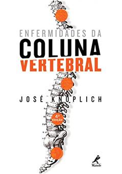 Enfermidades da coluna vertebral, do autor José Knoplich
