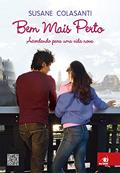 Ler Bem Mais Perto: Acordando Para Uma Vida Nova, do autor SUSANE COLASANTI