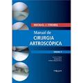 Ler Manual de Cirurgia Artroscópica - Vol. 1, do autor Giselle Martins Patricia Damasco