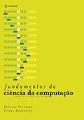 Ler Fundamentos da ciência da computação, do autor Behrouz Forouzan; Firouz Mosharraf
