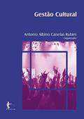 Ler Gestao Cultural, do autor Antonio Albino Canelas Rubim